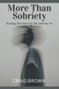 More Than Sobriety: Healing the Soul On The Journey To Complete Recovery