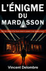 L'énigme du Mardasson: Thriller