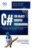 C# for Object-Oriented Programming Unlock the Power of OOP: A Comprehensive Guide to Mastering C# and Object-Oriented Design