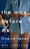The Man Before Me: Live-in Lover