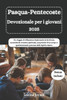 Pasqua-Pentecoste Devozionale per i giovani 2025: Un viaggio di riflessione Esplorando la Scrittura, accendendo crescita spirituale, scoprendo il tuo