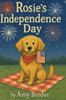 Rosie's Independence Day - (Hardback or Cased Book)
