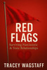 Red Flags: Surviving Narcissistic & Toxic Relationships