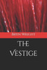 The Vestige - 9798319090881