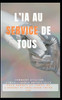 L'Ia Au Service de Tous: Comment Utiliser l'Intelligence Artificielle pour Gagner du Temps, de l'Argent et Améliorer Votre Vie