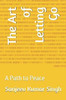 The Art of Letting Go: A Path to Peace