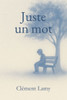 Juste un mot