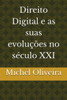 Direito Digital e as suas evoluções no século XXI