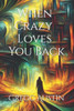 When Crazy Loves You Back