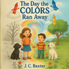 The Day the Colors Ran Away