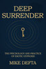 Deep Surrender: The Psychology and Practice of Erotic Hypnosis