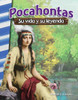 Pocahontas: Su Vida Y Su Leyenda