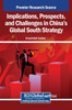Implications, Prospects, and Challenges in China's Global South Strategy - (Hardback or Cased Book)