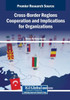Cross-Border Regions Cooperation and Implications for Organizations - (Paperback or Softback)