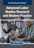 Advanced Labor Studies Research and Modern Practice - (Paperback or Softback)