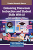 Enhancing Classroom Instruction and Student Skills With AI - (Hardback or Cased Book)