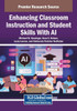 Enhancing Classroom Instruction and Student Skills With AI - (Paperback or Softback)