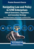 Navigating Law and Policy in STM Enterprises: Ethical Governance, Regulation, and Innovation Strategy - (Paperback or Softback)