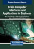 Brain-Computer Interfaces and Applications in Business - (Paperback or Softback)