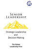 Senior Leadership: Strategic Leadership & Decision Making
