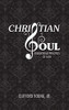 Christian Soul: Foundation Principles Of Faith