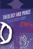 Theology And Prince (Theology And Pop Culture)