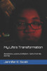 My Life's Transformation: Revelations, Lessons, & Wisdom - Gems From My Journey