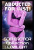 Abducted for Lust!: A Collection of MF and FF SciFi Erotica
