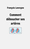 Comment déboucher ses artères