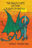 The Dragon's Bite and Other Flights of Fancy