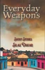 Everyday Weapons