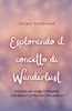 Esplorando il concetto di Wanderlust: strategie per viaggi intelligenti, connessioni profonde e vita audace - (Paperback or Softback)