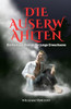 Die Auserwählten: Ein Fantasy-Roman für junge Erwachsene - (Paperback or Softback)