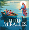 Little Miracles: Bible Stories of Wonder and Faith - (Hardback or Cased Book)