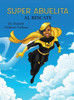 Super Abuelita al Rescate - (Hardback or Cased Book)