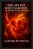 February Fire: Reigniting Passion in Every Area of Life