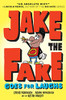 Jake the Fake Goes for Laughs