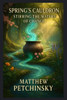 Spring's Cauldron: Stirring the Waters of Change