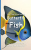 It's Time to Learn about Butterfly Fish