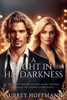 A Light in His Darkness