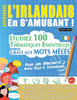 Apprendre l'Irlandais En s'Amusant - Pour Les Débutants: Niveau Facile Et Intermédiaire - Étudiez 100 Thématiques Essentielles Grâce Aux Mots Mêlés -