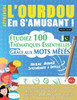 Apprendre l'Ourdou En s'Amusant - Niveau Avancé: Intermédiaire À Difficile - Étudiez 100 Thématiques Essentielles Grâce Aux Mots Mêlés - Vol.1
