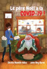 Le Pã¨Re Noã«L A La Covid-19 ! (French Edition)
