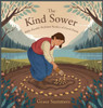 The Kind Sower: Bible Parable Bedtime Stories of Good Deeds - (Hardback or Cased Book)
