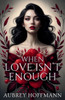 When Love Isn't Enough