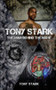 Tony Stark: The Man Behind The Name - (Hardback or Cased Book)
