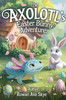 The Axolotl's Easter Bunny Adventure - 9798349207235