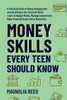 Money Skills Every Teen Should Know: A Practical Guide to Money Management and Surviving in the Financial World. Learn to Budget Money. Manage Investm