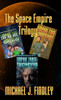 The Empire Trilogy: Three Stories from the Space Empire Universe - (Hardback or Cased Book)