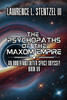 The Psychopaths of the Maxom Empire: Book Seven of an Inner and Outer Space Odyssey Series